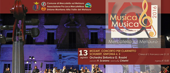 Orchestra Sinfonica G. Rossini "Mozart - Schubert" a Musica&Musica 2016 a Mercatello sul Metauro