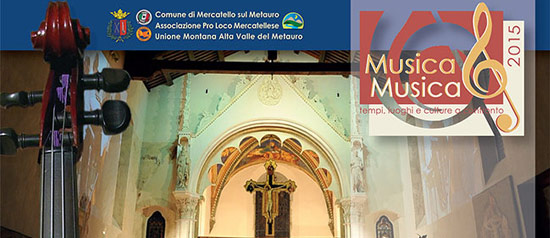 Musica&Musica 2015 a Mercatello sul Metauro