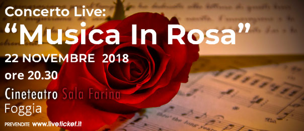 Musica in Rosa al Cinema Sala Farina a Foggia