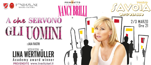 Nancy Brilli "A che servono gli uomini" al Teatro Savoia di Campobasso