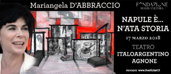 Mariangela D'Abbraccio "Napulè è...n'ata storia" al Teatro Italo Argentino di Agnone