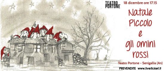 Natale piccolo e gli omini rossi al Teatro Portone di Senigallia