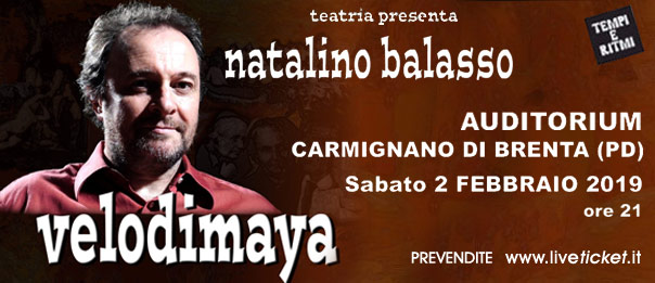 Natalino Balasso - Velodimaya all'Auditorium Comunale di Carmignano di Brenta