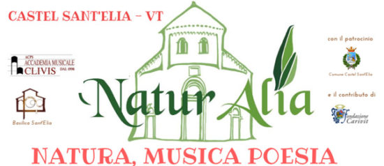 "Naturalia - Natura, Musica e Poesia" alla Basilica di Castel Sant'Elia