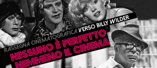 Rassegna cinematografica "Nessuno è perfetto, nemmeno il cinema" alla Galleria Toledo di Napoli