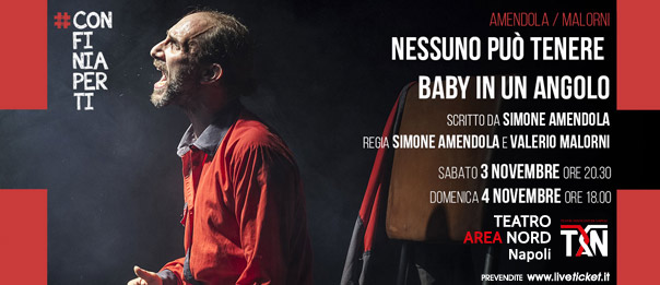 Nessuno può tenere Baby in un angolo al Teatro Area Nord di Napoli
