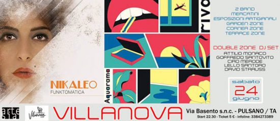 Nikaleo / Aquarama in concerto + Double Zone Dj Set al Villanova di Pulsano