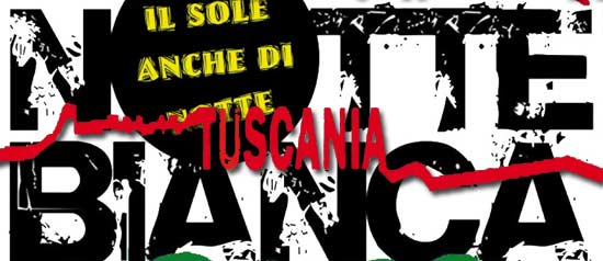 Bianca...il sole anche di notte a Tuscania