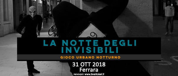 La Notte degli Invisibili a Ferrara