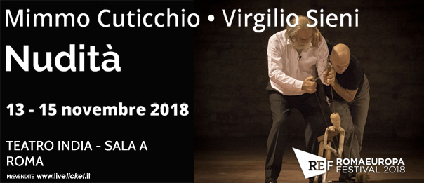 Romaeuropa Festival 2018 – Mimmo Cuticchio • Virgilio Sieni “Nudità” al Teatro India a Roma