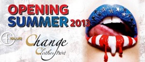Change Clothes* "Opening Summer 2013" al The Club Milano