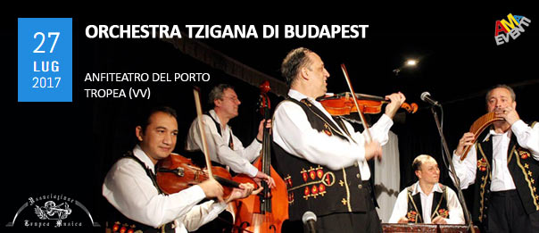 Orchestra Tzigana di Budapest all'Anfiteatro del Porto di Tropea