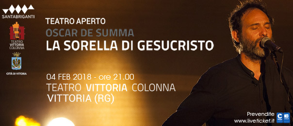 Oscar De Summa "La sorella di Gesucristo" al Teatro Vittoria Colonna a Vittoria