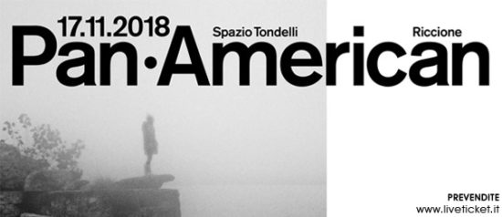 Pan-American in concerto allo Spazio Tondelli di Riccione