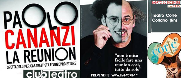 Paolo Cananzi "La Reunion" al Teatro CorTe di Coriano