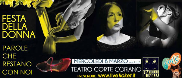 "Parole che restano con noi" Festa della donna al Teatro CorTe di Coriano