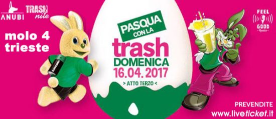 Pasqua con La Trash @ Molo IV di Trieste
