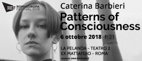 Romaeuropa Festival 2018 - Caterina Barbieri "Pattern of Consciousness" a La Pelanda a Roma