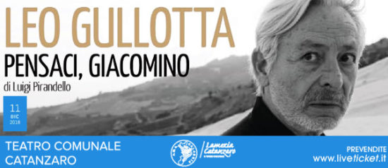 Leo Gullotta “Pensaci, Giacomino” al Teatro Comunale di Catanzaro