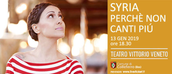 Syria - Perchè non canti più al Teatro Vittorio Veneto di Colleferro