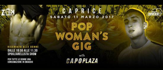 Pop woman's gig w/ Capo Plaza al Caprice Disco di Piacenza