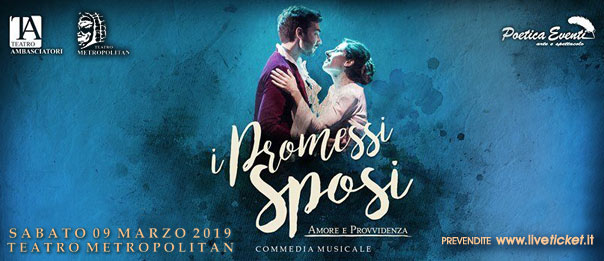 I Promessi Sposi - Amore e Provvidenza al Teatro Metropolitan a Catania