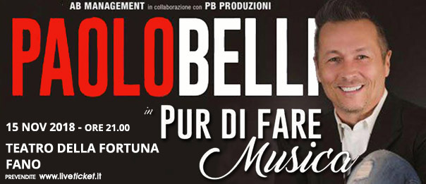 Paolo Belli "Pur di fare musica" al Teatro della Fortuna a Fano