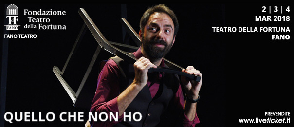 Neri Marcorè "Quello che non ho" al Teatro della Fortuna a Fano