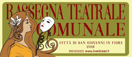 Rassegna teatrale San Giovanni al Cinema Teatro Italia a San Giovanni in Fiore