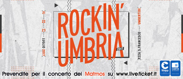Rockin' Umbria 2017 in Piazza San Francesco a Umbertide