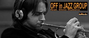 Off in Jazz Group feat Dino Rubino al Centro Multiculturale Officina di Messina