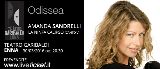 Amanda Sandrelli in "La Ninfa Calipso" al Teatro Garibaldi di Enna