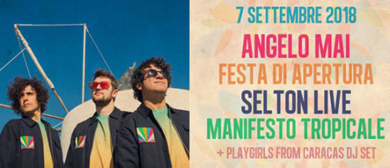 Festa di apertura con Selton live Manifesto Tropicale all'Angelo Mai di Roma