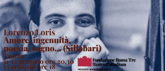 "Sillabari" Amore, Ingenuità, Poesia, Sogno... al Teatro Palladium a Roma