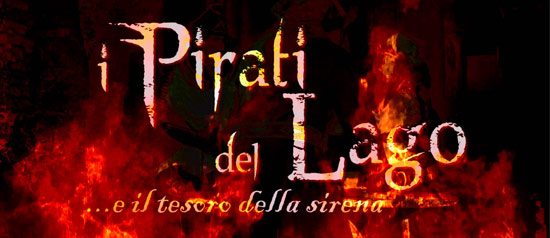 Crociera spettacolo "I pirati e il tesoro della sirena" sul Lago di Bracciano