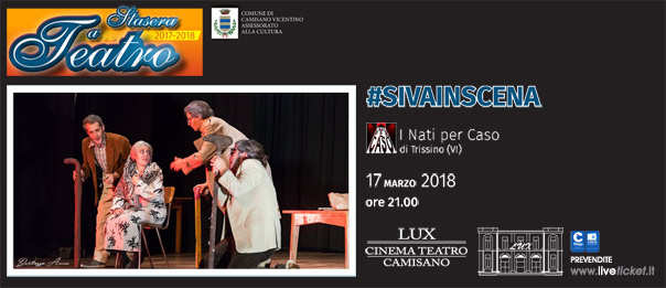 #Sivainscena al Teatro Lux di Camisano Vicentino