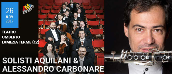 Solisti Aquilani & Alessandro Carbonare al Teatro Umberto di Lamezia Terme