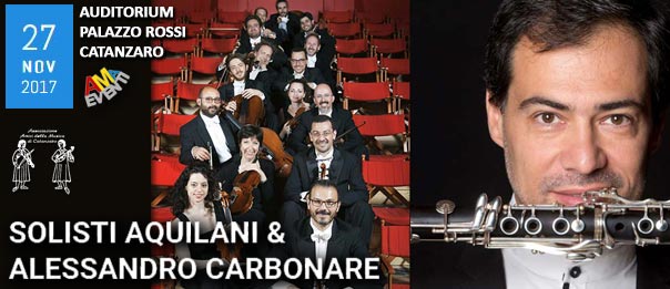 Solisti Aquilani & Alessandro Carbonare all'Auditorium - Palazzo Rossi a Catanzaro