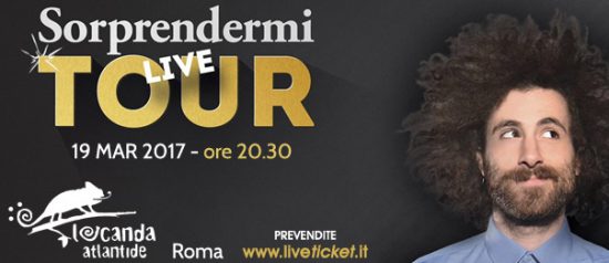 Gio Evan "Sorprendimi Tour Live" alla Locanda Atlantide a Roma