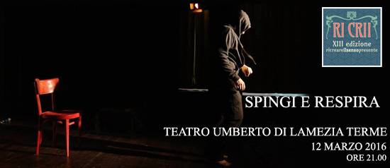 Ricrii XIII "Spingi e respira" al Teatro Umberto di Lamezia Terme
