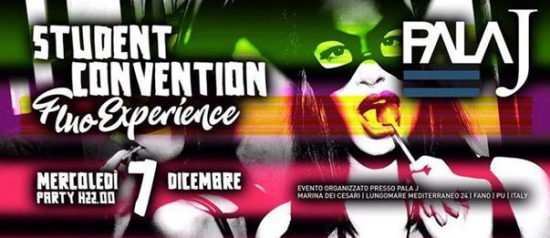 Student Convention -Fluo Experience al Pala J a Fano