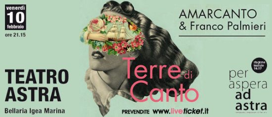 Amarcanto & Franco Palmieri "Terre di canto" al Teatro Astra di Bellaria Igea Marina