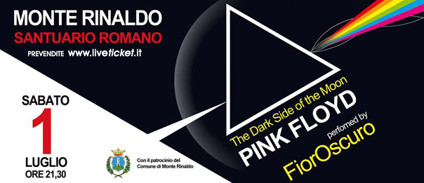 "The Dark Side of the Moon" FiorOscuro - Pink Floyd tribute al Santuario Romano di Monte Rinaldo