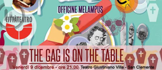 The gag is on the table al Teatro Giustiniano Villa di San Clemente