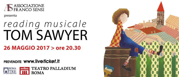 Tom Sawyer al Teatro Palladium a Roma