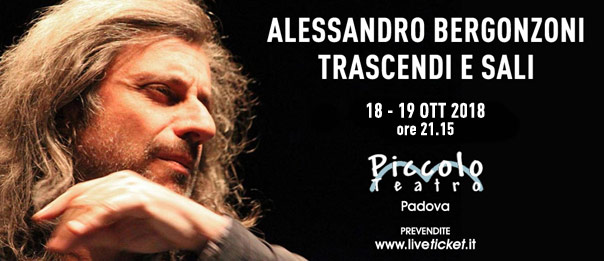 Alessandro Bergonzoni "Trascendi e sali" al Piccolo Teatro di Padova
