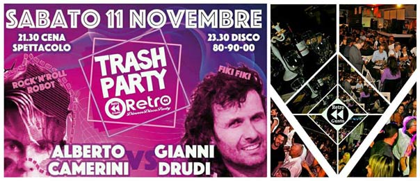 RetroGusto Trash party - live show Alberto Camerini vs Gianni Drudi al Retrogusto Dinner Disco di Forlì