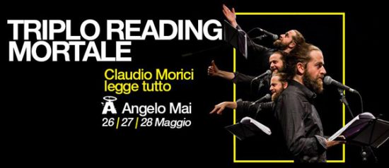 Claudio Morici in Triplo Reading Mortale all'Angelo Mai di Roma