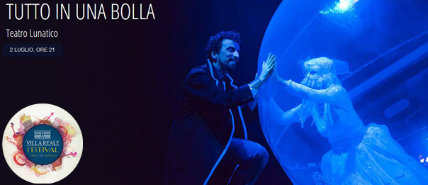 "L'arte della meraviglia" Tutto in una bolla al Villa Reale Festival di Capannori
