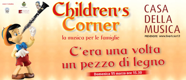 Children's Corner "C'era una volta un pezzo di legno" alla Casa della Musica a Parma